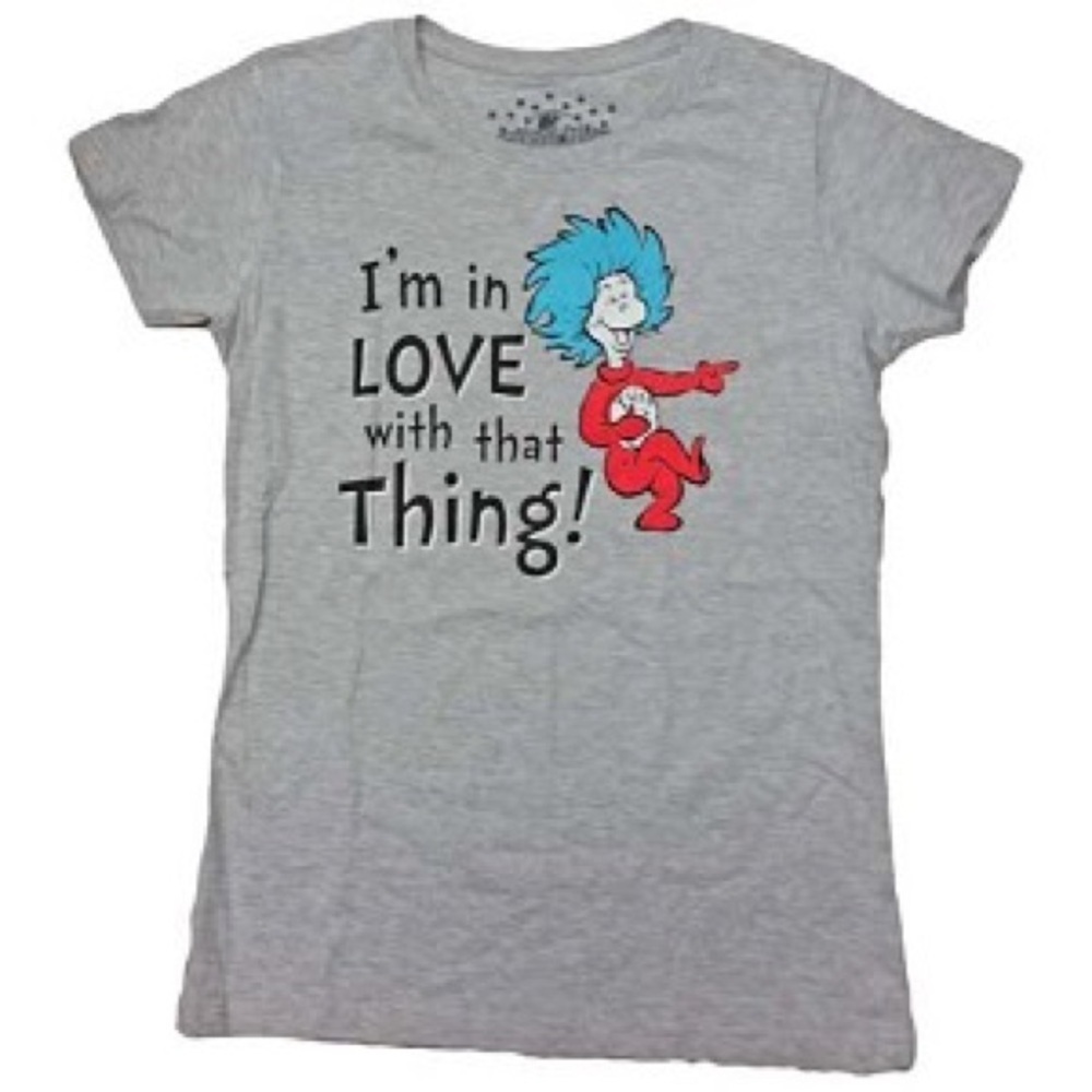 Dr Seuss Universal Studio I’m in love with that thing tshirt